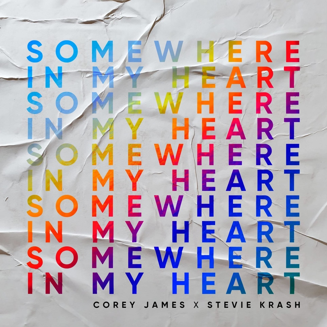 Corey James - Somewhere In My Heart