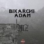 Bikarqi Adam专辑