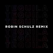 Tequila (Robin Schulz Remix)