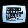 Infuze - Tell Me Again