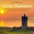 Celtic Harmony: A Journey Through Ireland, Scotland & Wales