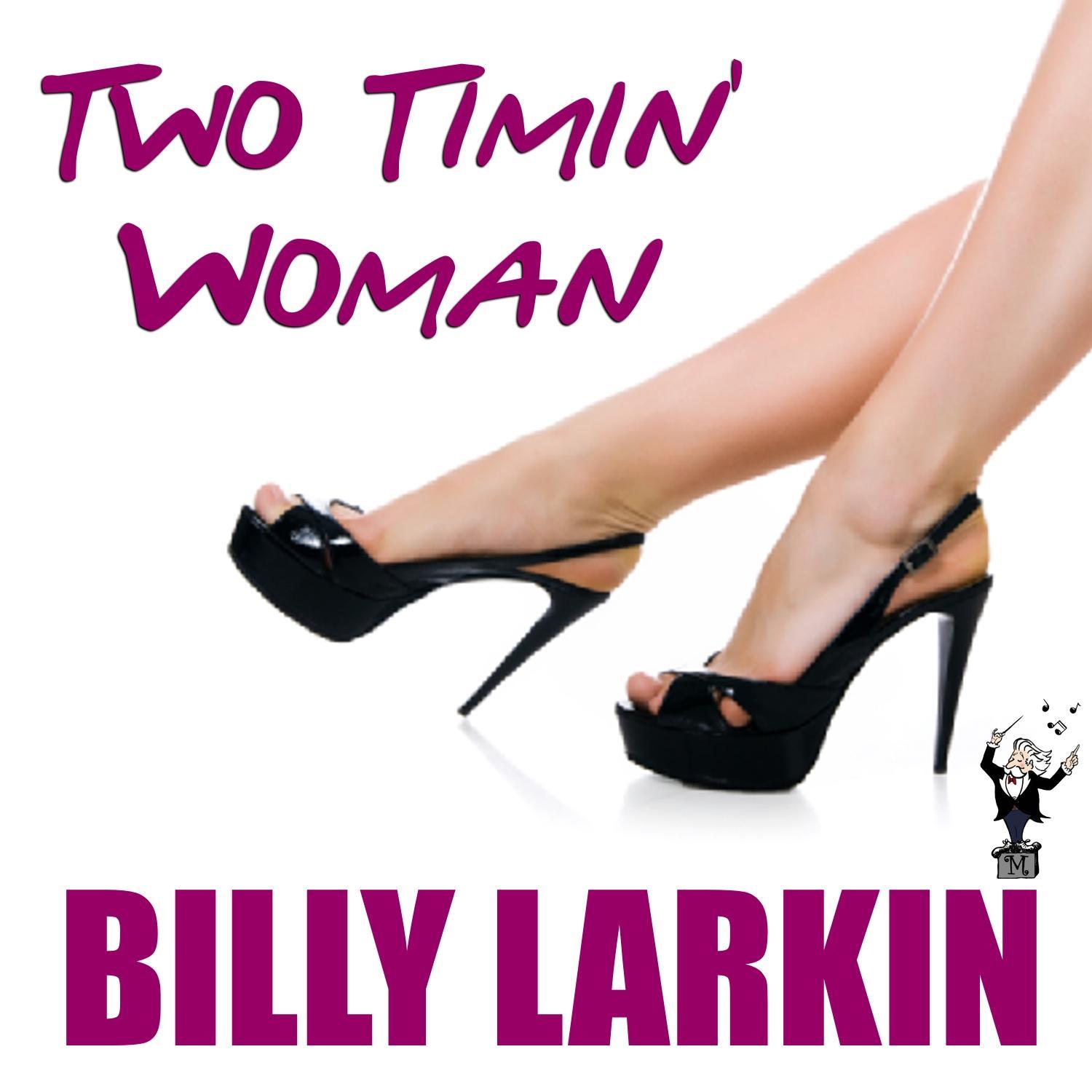 Two Timin' Woman