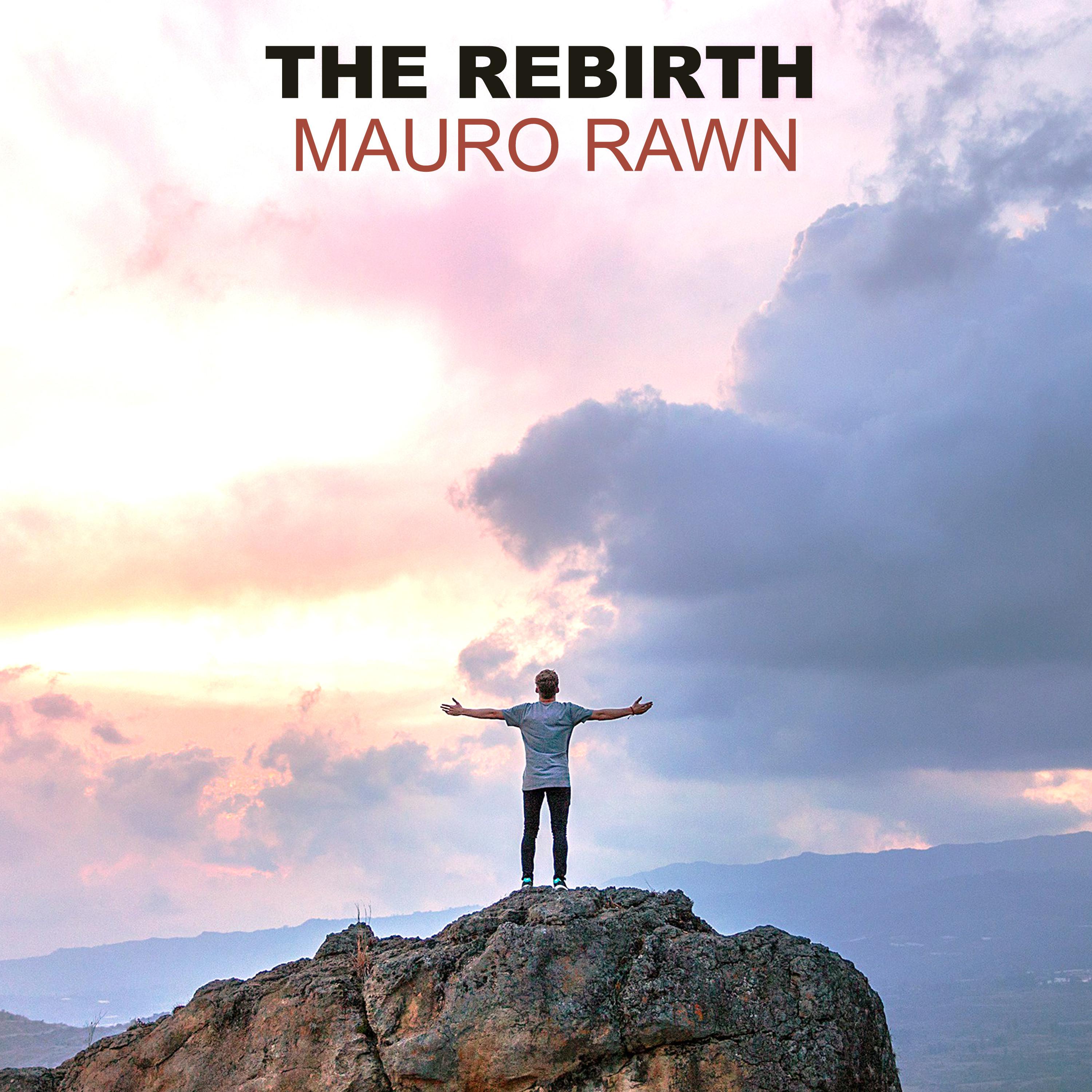 Mauro Rawn - The Rebirth