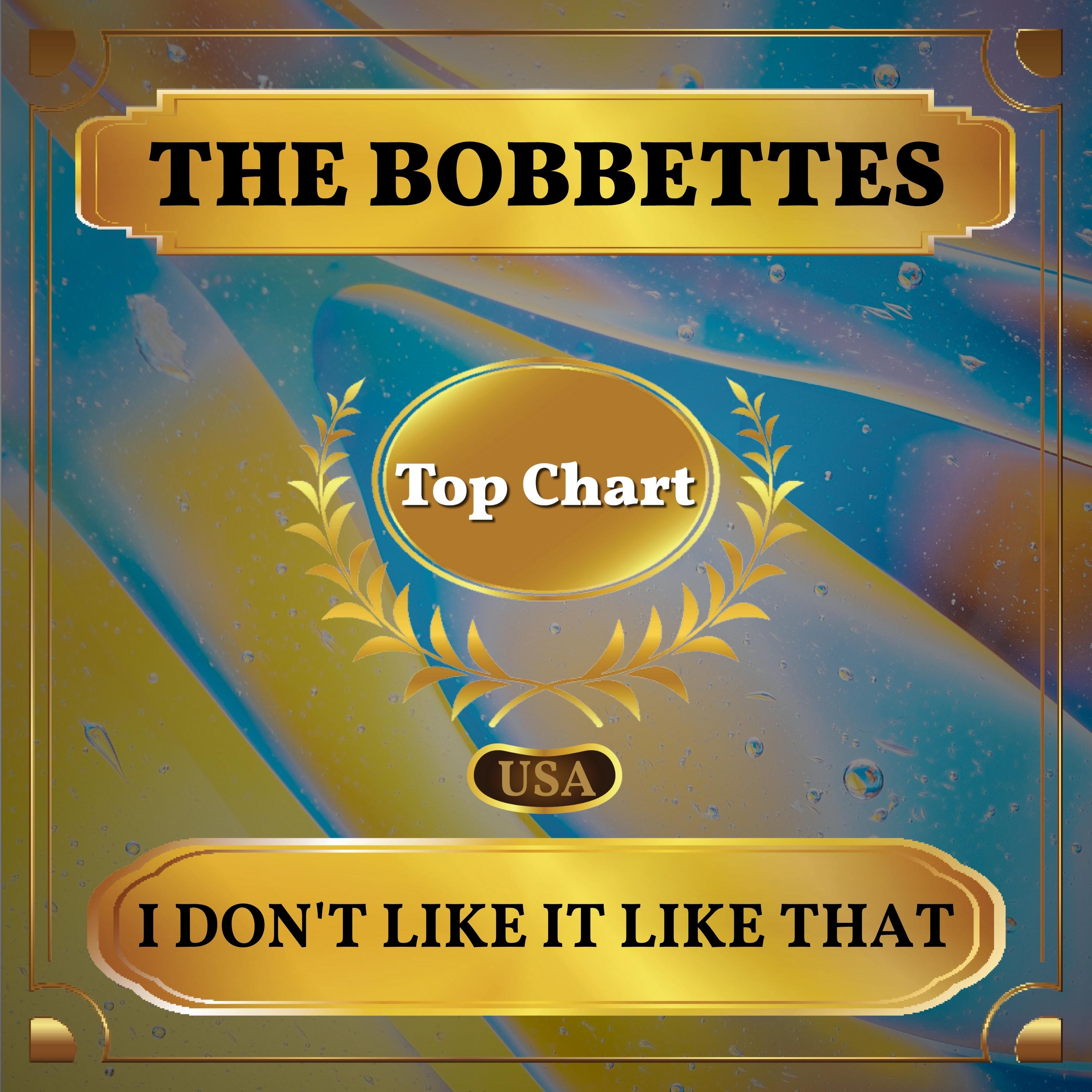 I Don't Like it Like That (Billboard Hot 100 - No 72)