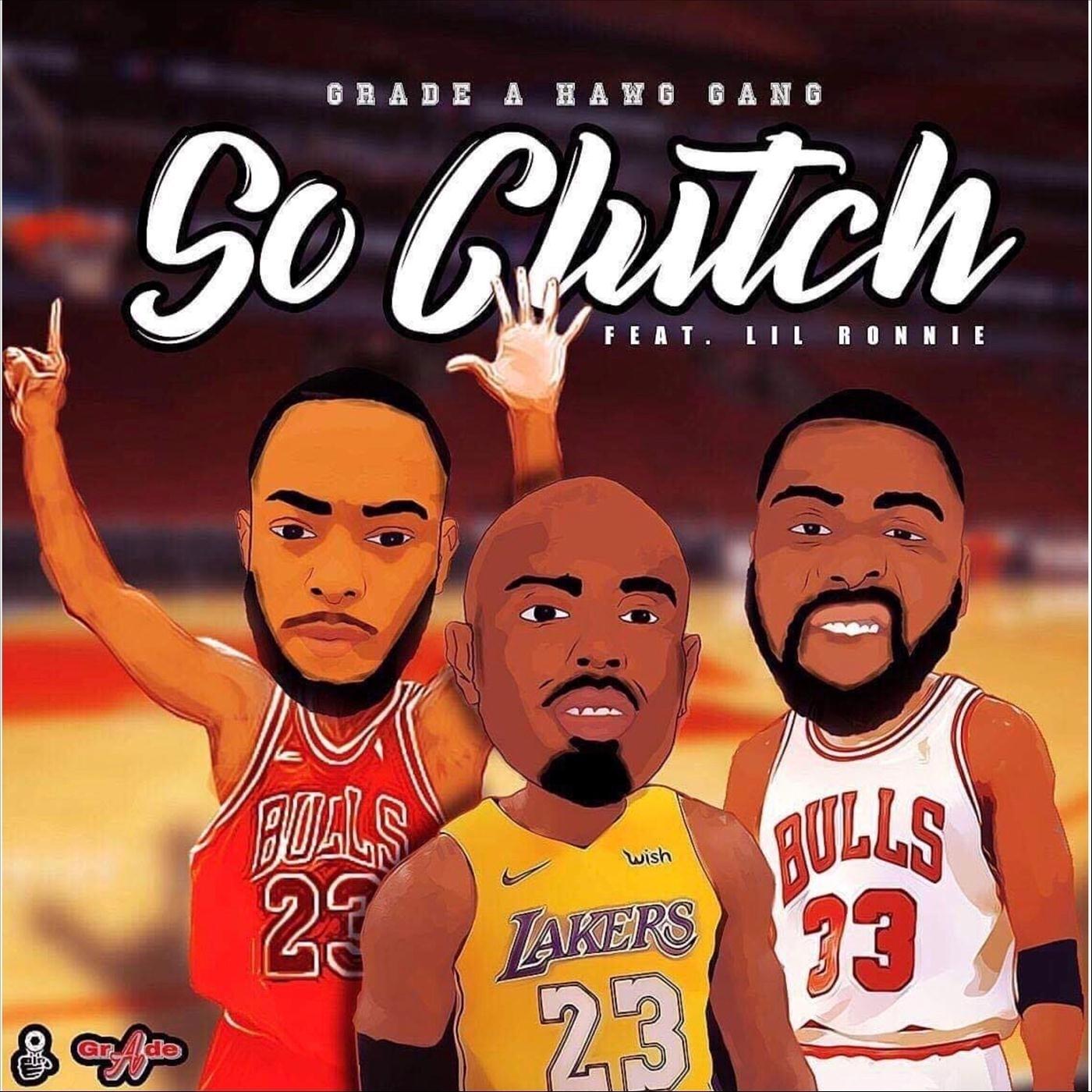 So Clutch (feat. Lil Ronnie)