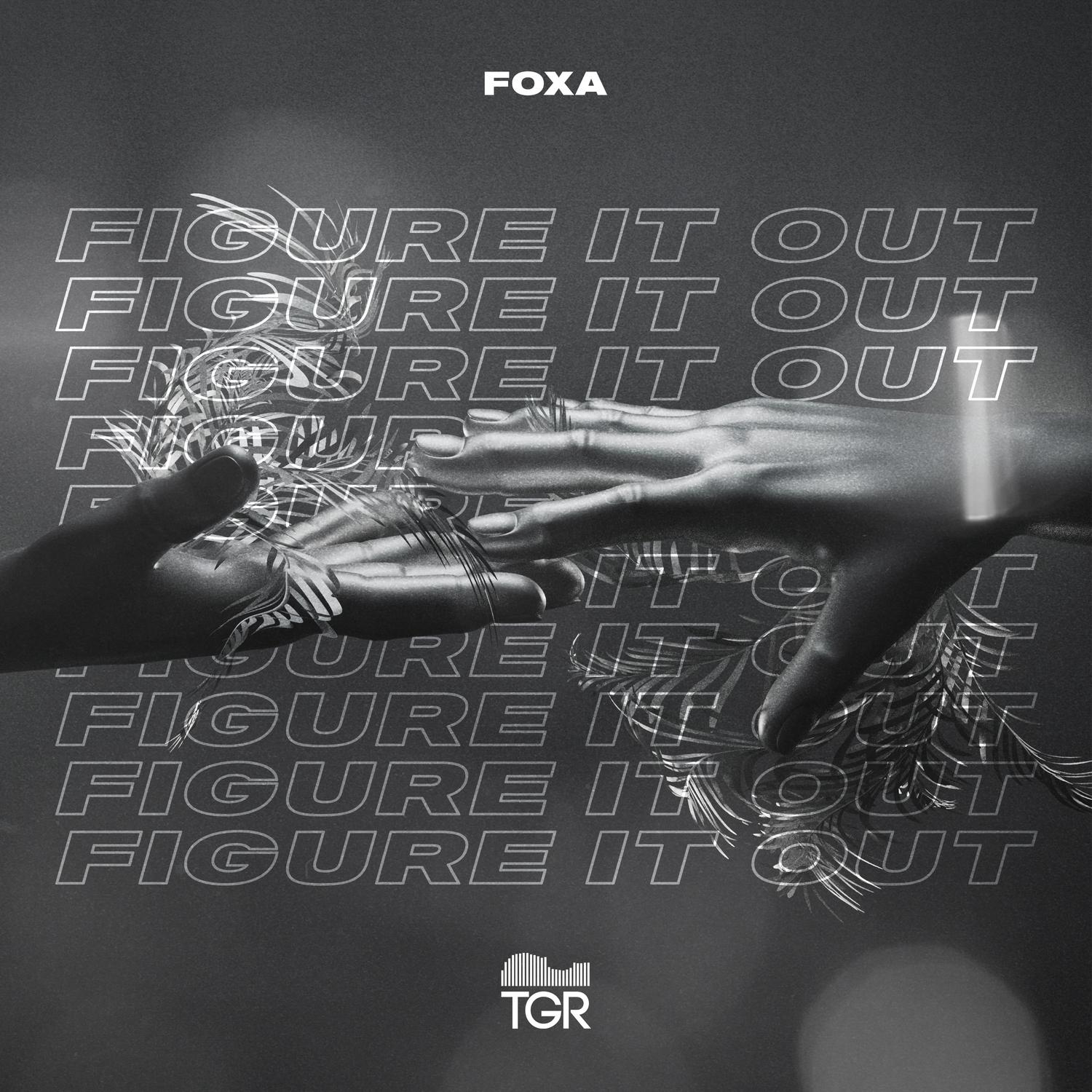 Foxa - Figure It Out