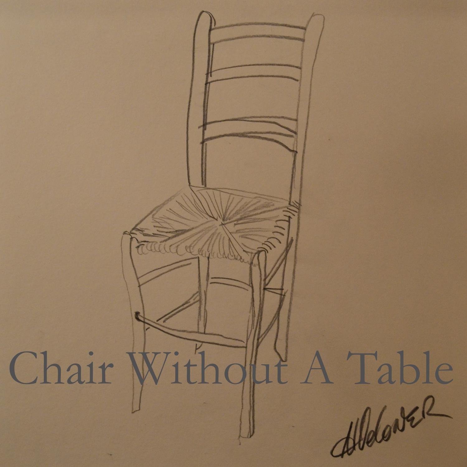 Chair Without a Table