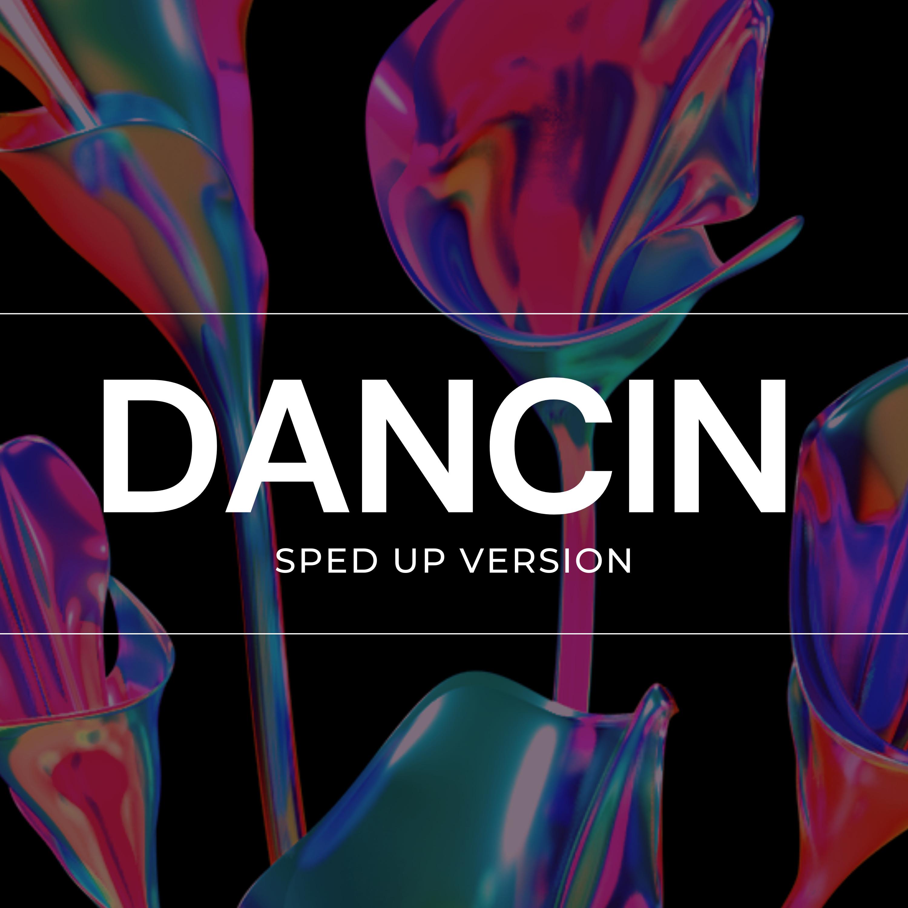 NVBR - Dancin (Sped Up) (Remix)