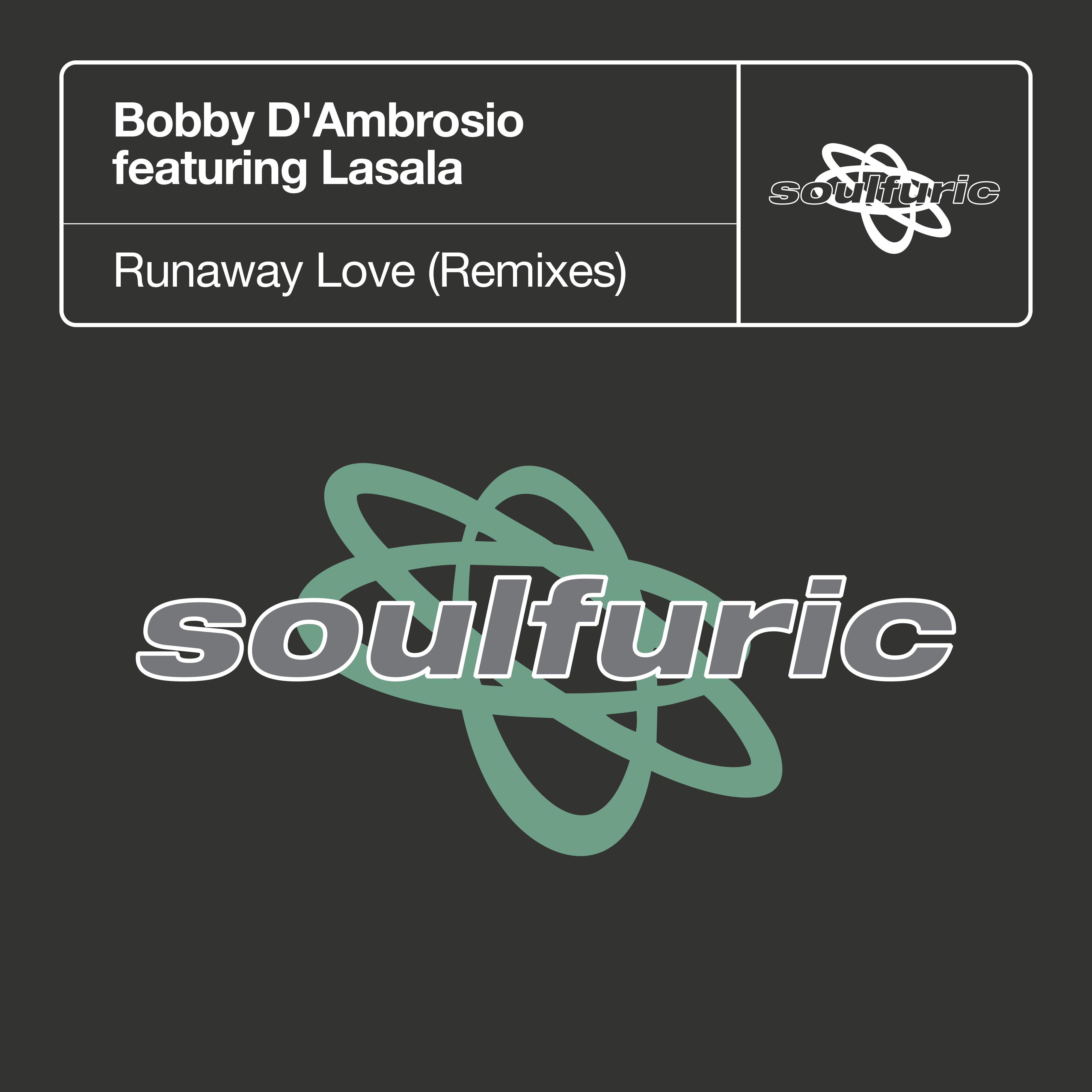 Runaway Love (feat. Lasala) [Remixes]