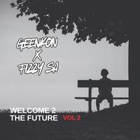 Welcome 2 The Future (Vol 2)
