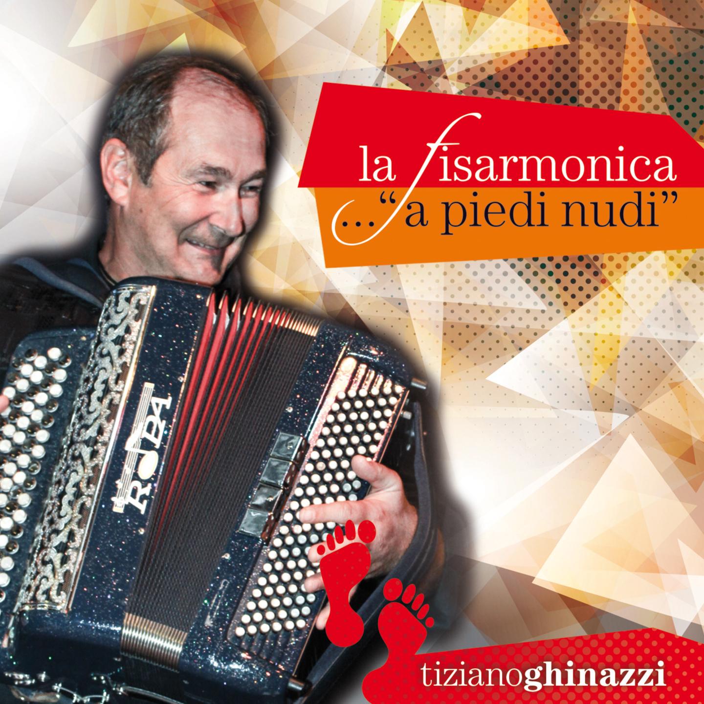 La fisarmonica... A piedi nudi
