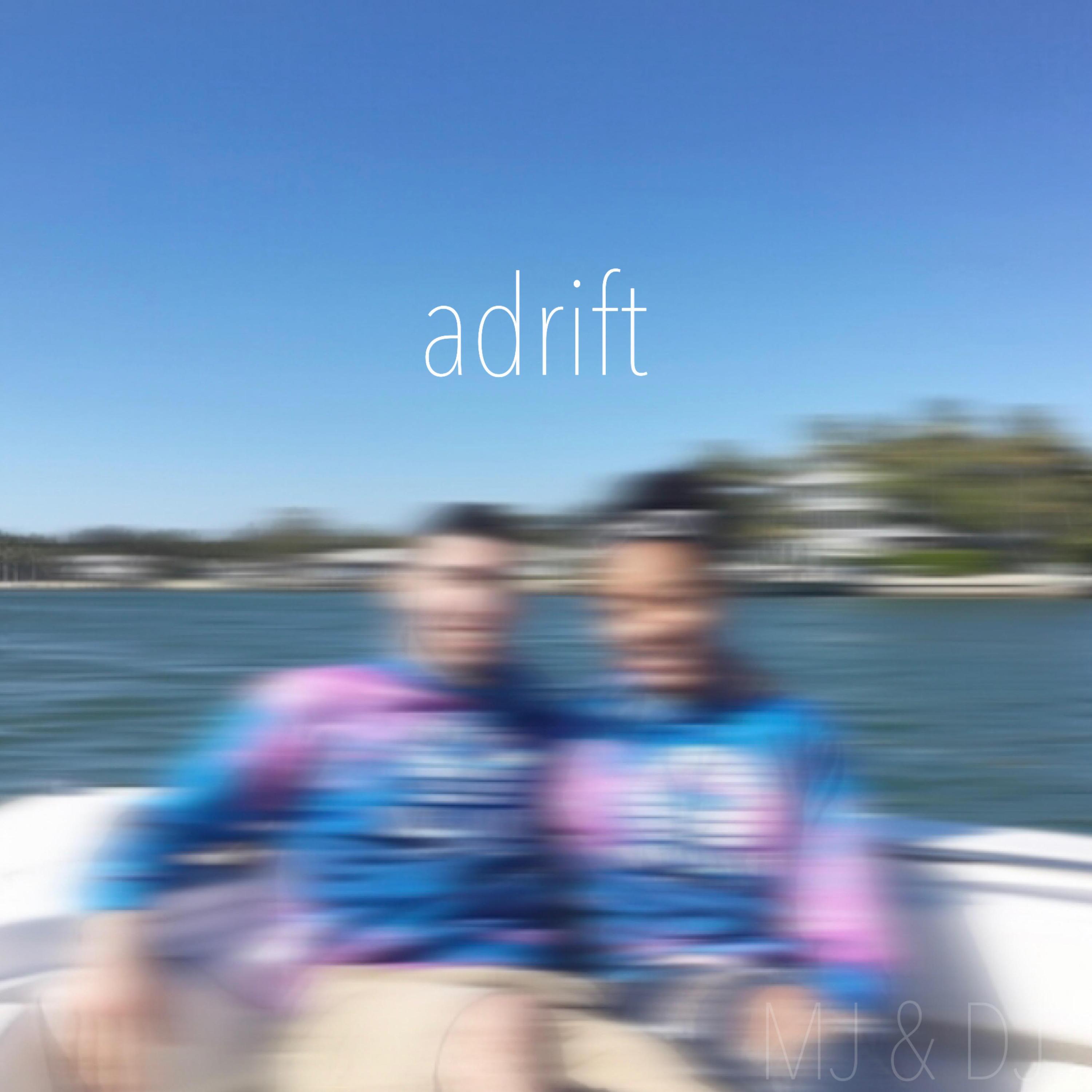 adrift (interlude)