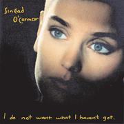 I Do Not Want What I Haven't Got (Deluxe Version)