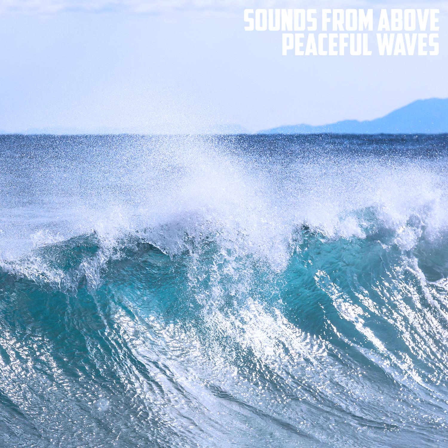 Sounds from Above - Peaceful Waves