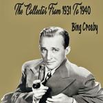 Bing Crosby The Collector From 1931 To 1940专辑