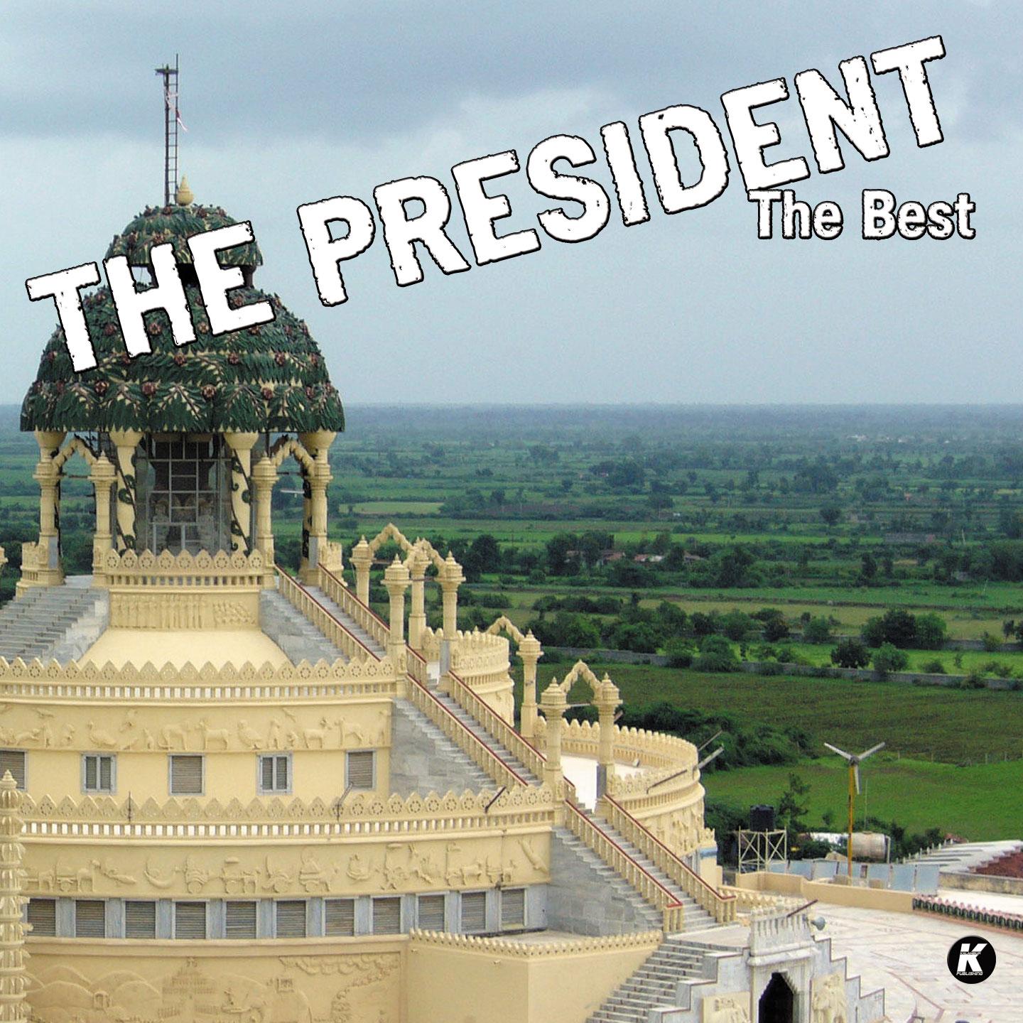 THE PRESIDENT THE BEST