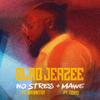 Blaq Jerzee - No Stress