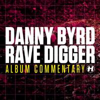Rave Digger (Album Commentary)