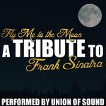 Fly Me to the Moon: A Tribute to Frank Sinatra专辑