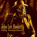 John Lee Hooker Fifty Favourites