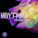 DJ AMAYA VS. GROOVEBOT Meet J-POP VOLUME II (MIXED)专辑