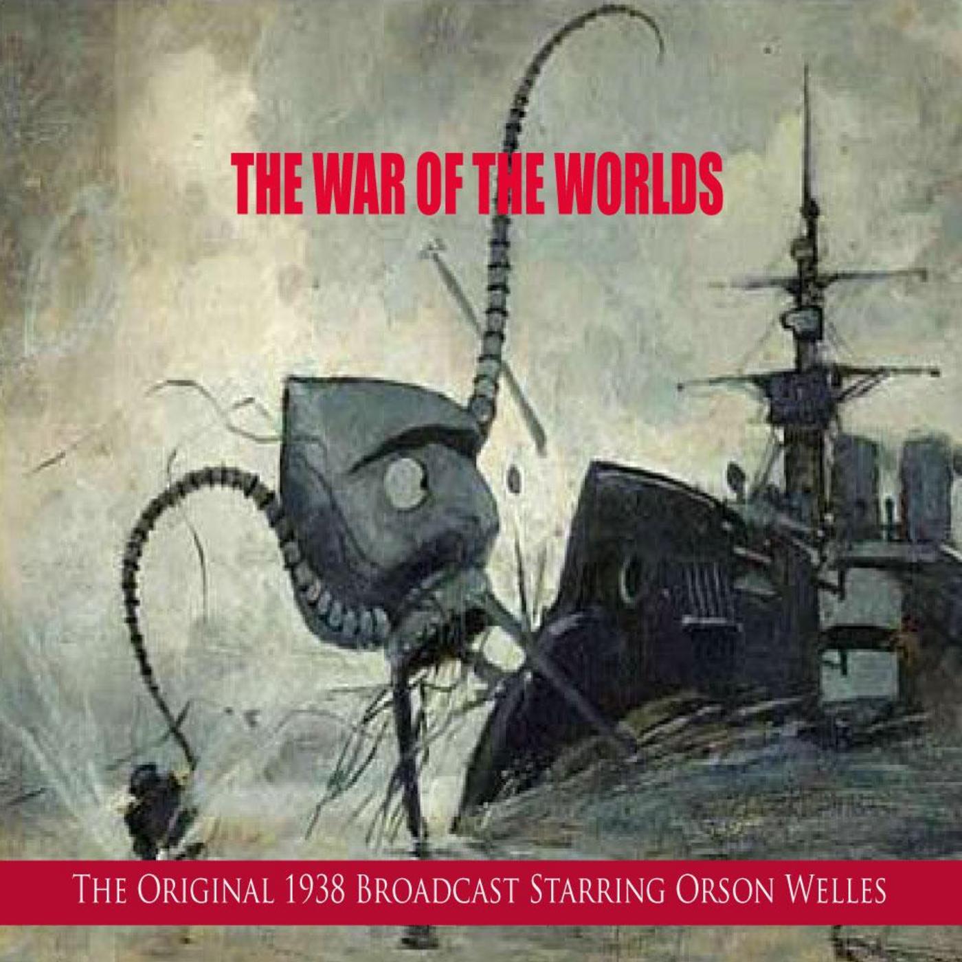 The War of the Worlds (The Original 1938 Broadcast)