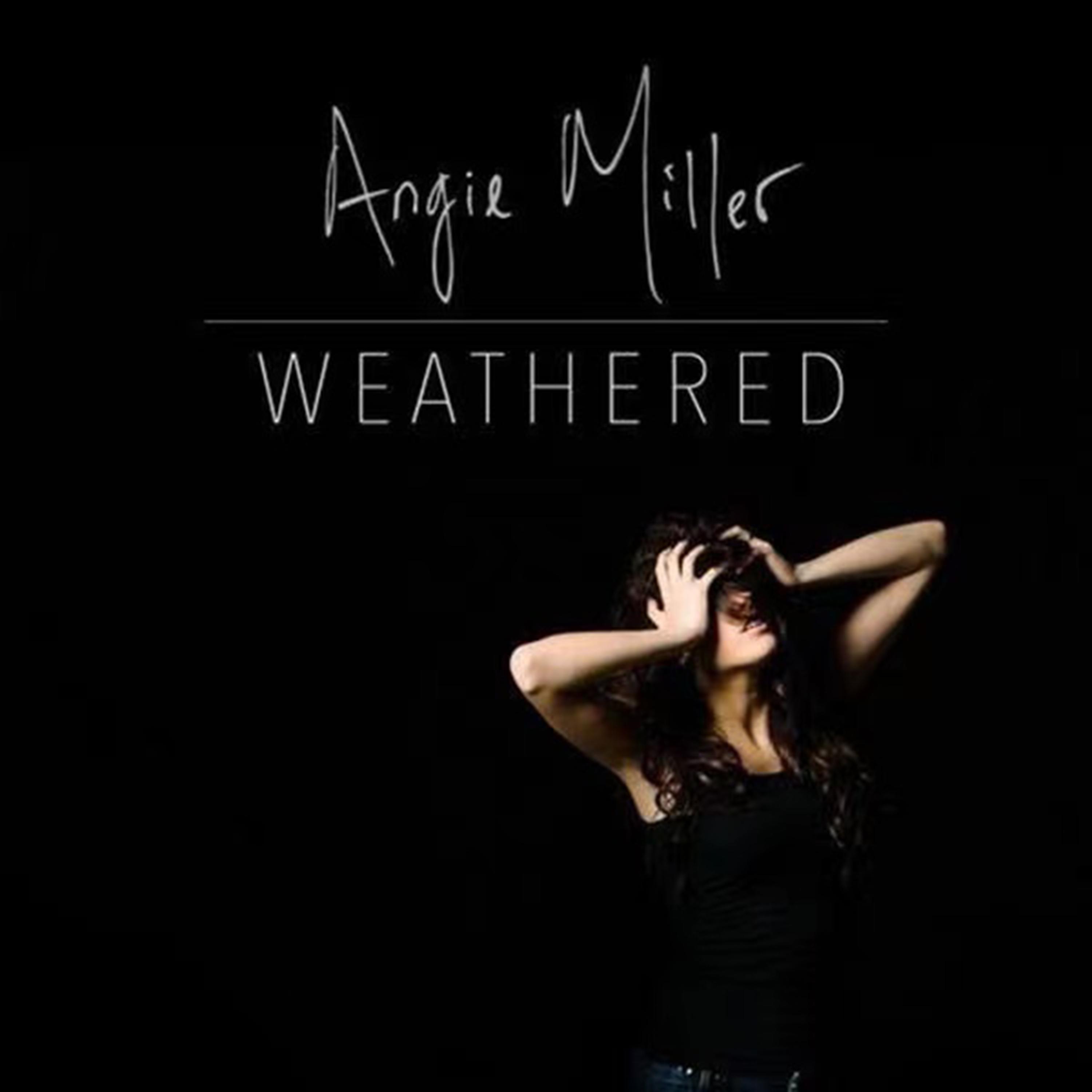 Angie Miller - Weathered