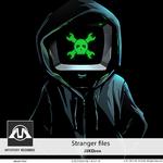 Stranger files