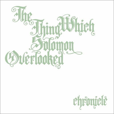 目をそらした瞬間 -the thing which solomon overlooked- chronicle专辑