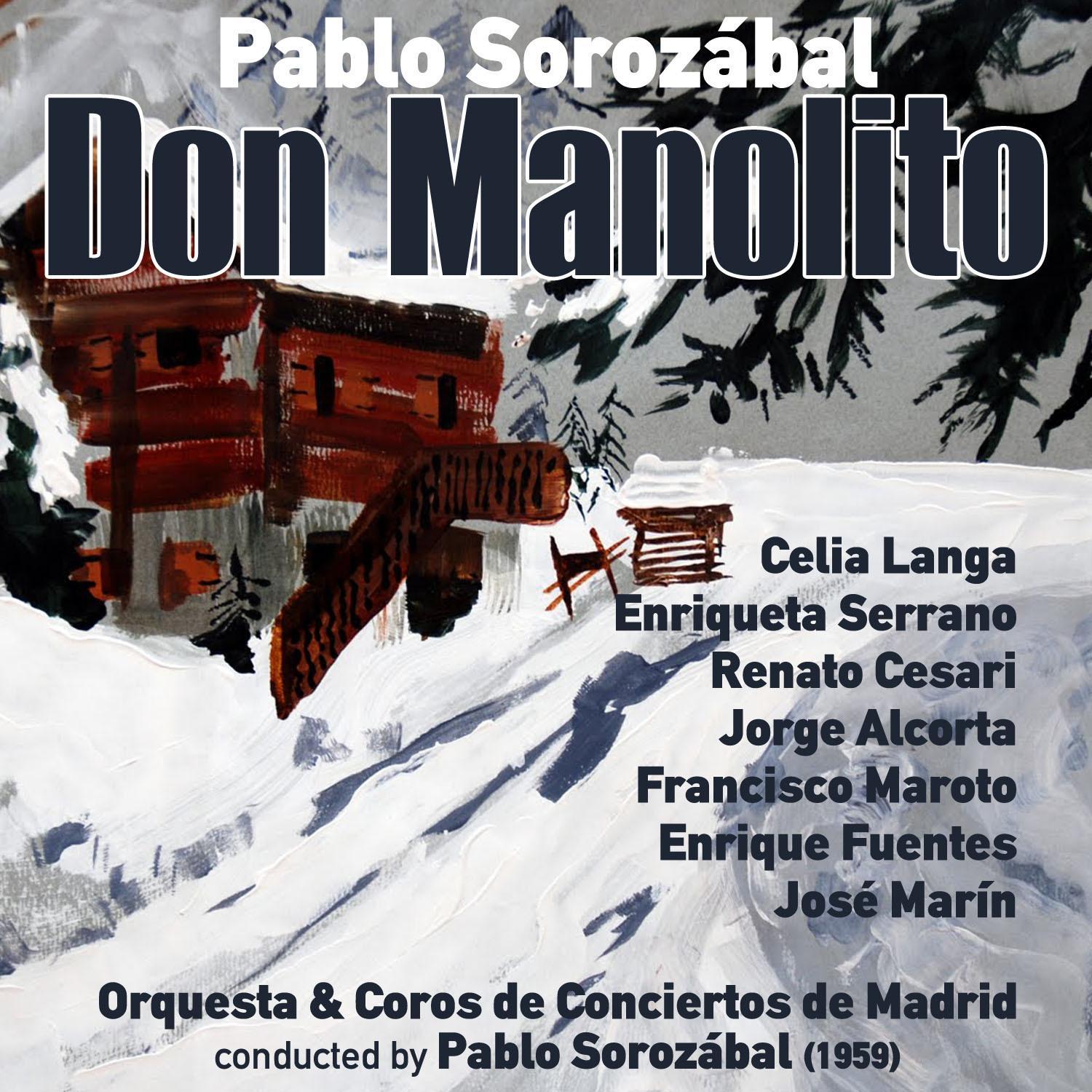 Pablo Sorozábal: Don Manolito [Zarzuela en Dos Actos] (1959)