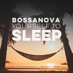 Bossanova Yourself to Sleep专辑