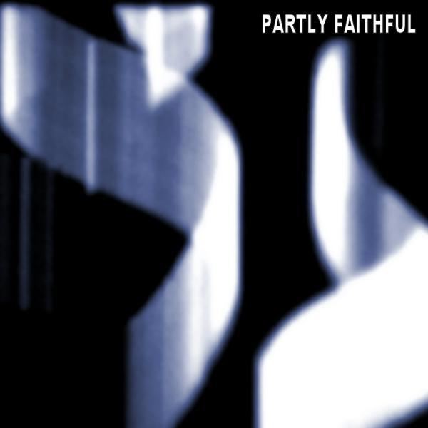 The Partly Faithful EP