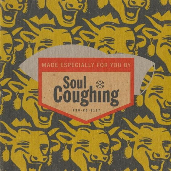 Made Especially For You By Soul Coughing