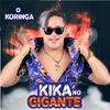 O Koringa - Kika no Gigante