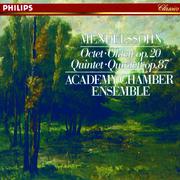 Mendelssohn: Octet; Quintet in B flat