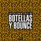 Botellas y Bounce专辑