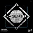 No Quarter