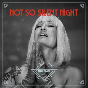 Sarah Connor - Not So Silent Night (Pre-V) 带和声伴奏 （升5半音）