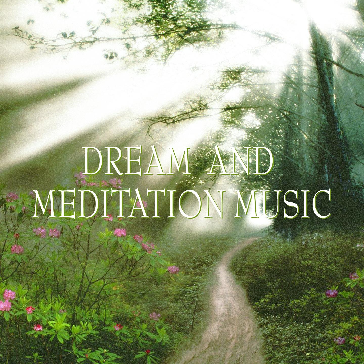 Dream and meditation music