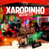 DJ Xaropinho - Xaropinho Faz o Set 2.0
