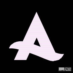 All Night - Afrojack feat. Ally Brooke (Instrumental) 原版无和声伴奏 （降2半音）