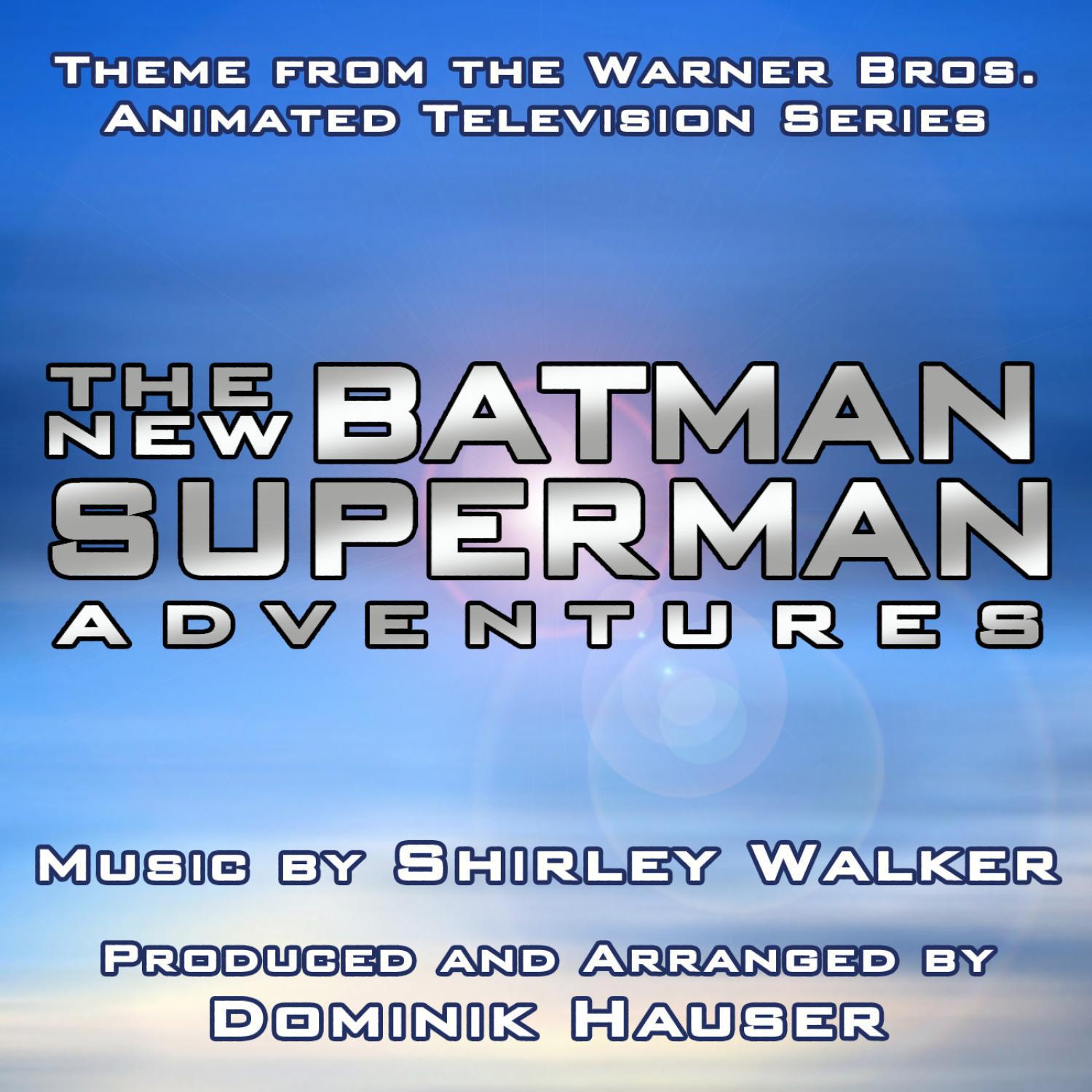 The New Batman/Superman Adventures - Theme from the Warner Bros. Animated Series (Shirley Walker)专辑