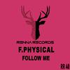 F.Physical - Follow Me (Radio Edit)