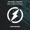 Matt Rysen - We Don't Care