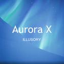 Aurora X (Original Mix)