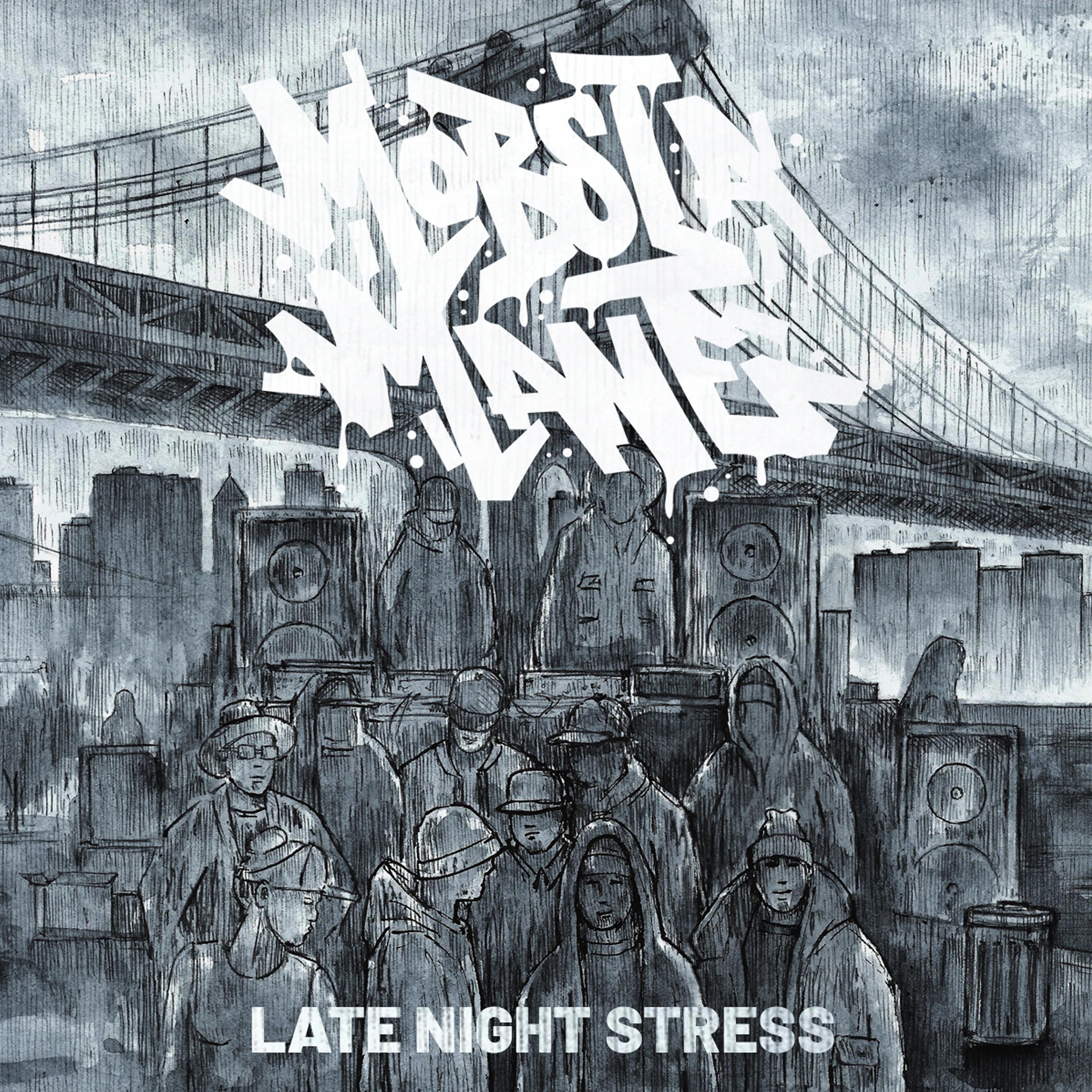 late night stress (feat. Kick a Dope Verse!)