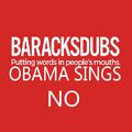 Barack Obama Singing No