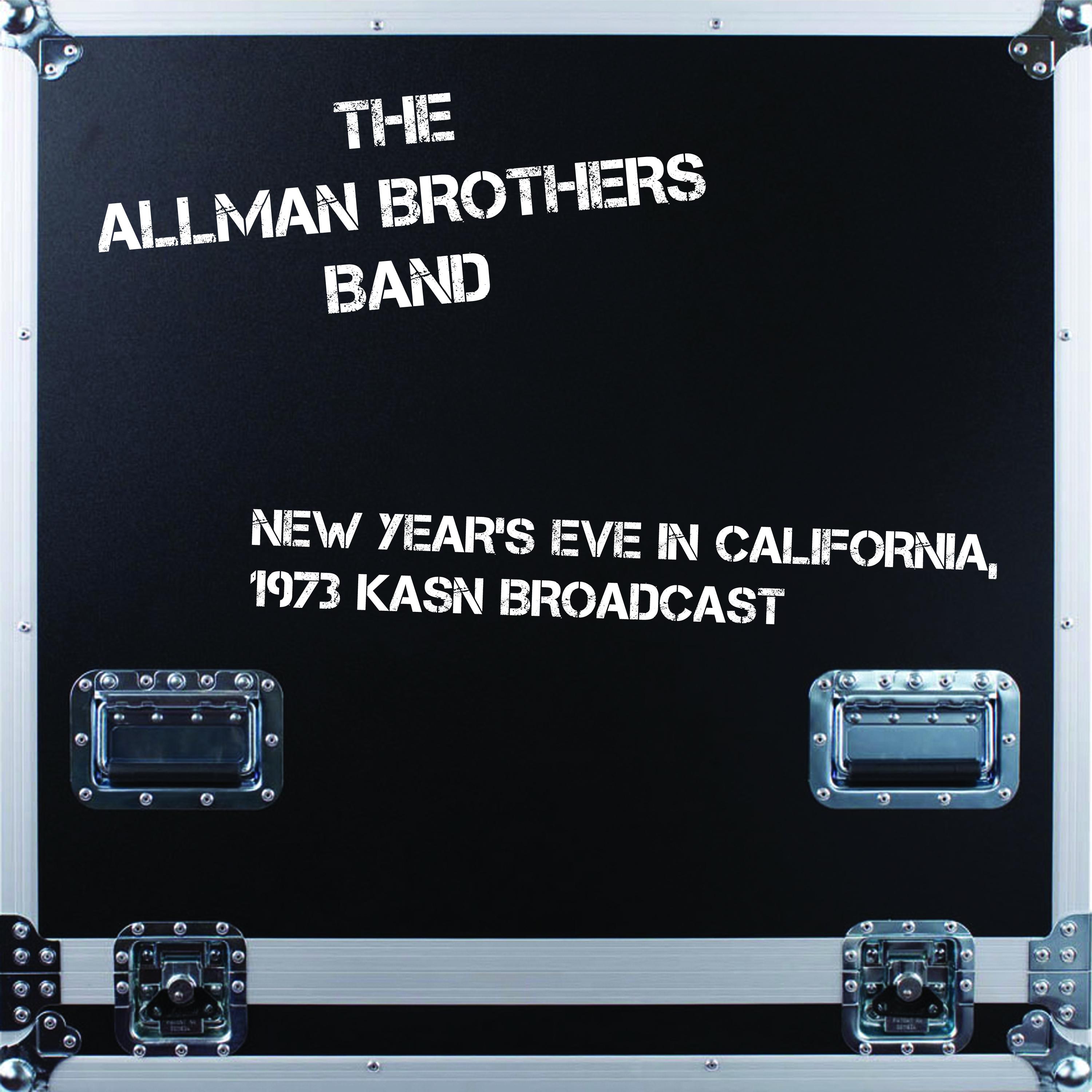 The Allman Brothers Band - New Year's Eve In California, 1973 (LIVE KSAN Broadcast)