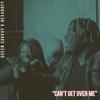 Queen Savvvy - Can't Get Over Me (feat. Hexxboyy)