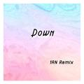 Down(1AN Remix)